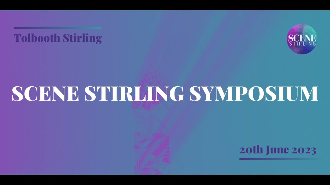Scene Stirling Symposium 2023