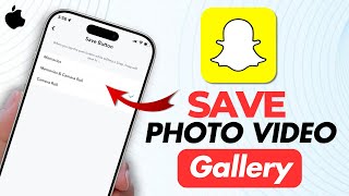 How To Save Snapchat Photos, Videos To Gallery On  iPhone?📲