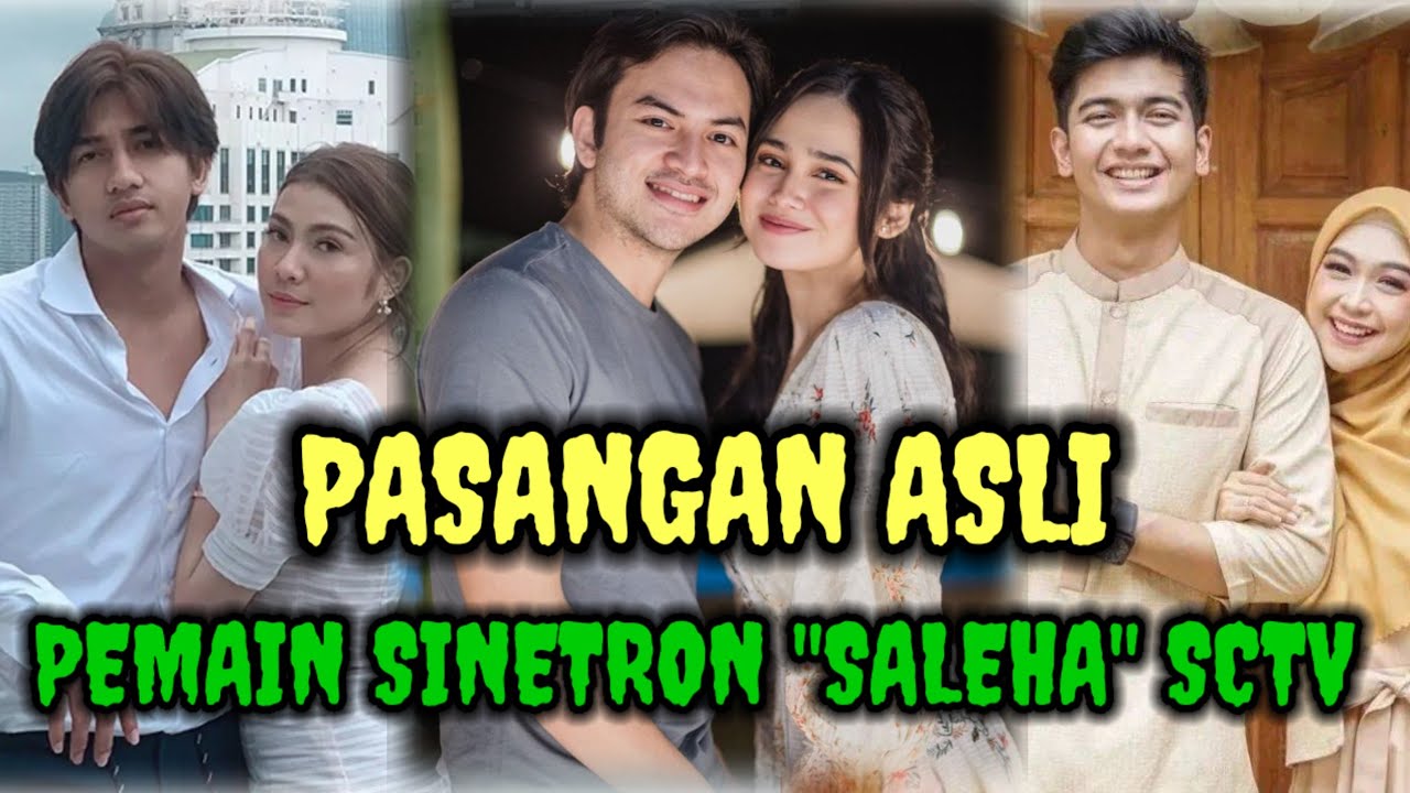 Pasangan Asli Pemain Sinetron Saleha yang tayang di SCTV