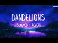 Ruth b  dandelions slowed  reverb