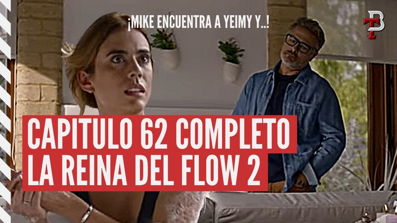 La Reina Del Flow Cap 62