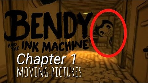 Bendy and the Ink Machine CHAPTER 1 MOVING PICTURES Gameplay Walkthrough - iOS/Android