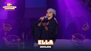 Ella - Gemilang (UniKL 20th Convo - Sesi 7)