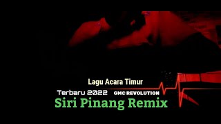 DJ MAUMERE TERBARU 2022 | Siri Pinang Remix 💥[ GMC REVOLUTION ] Lagu Acara Viral Tiktok 💢