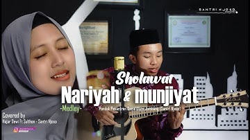 Medley Sholawat Nariyah dan Munjiyat (Versi Pondok Darul Ulum Jombang) Voc. Dewi Hajar ft. Sulthon