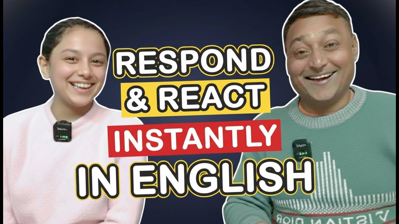 How To Respond & React Instantly In English | Train Your English Brain | Improve Your English