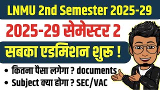 LNMU UG 2nd semester admission 2025-29 | lnmu 2nd semester Admission date 2026, fee, subject change