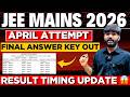 FINAL ANSWER KEY OUT✅ Result Timing! NTA URGENT UPDATE🚨 JEE MAINS 2026 | JEE Mains 2026 Result #jee