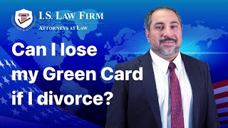 What happens if I get divorced after receiving a marriage-based Green Card?