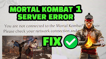 HOW TO FIX Mortal Kombat 1 Server Error ? MK1 Servers FIX ? Mortal Kombat 1 New Update TODAY ✅