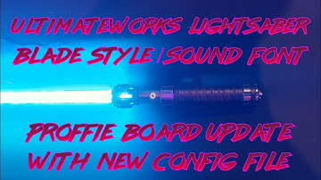 UltimateWorks Lightsaber Blade Style & Sound Font Update Process