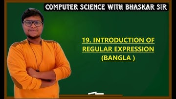 INTRODUCTION OF REGULAR EXPRESSION (BANGLA )
