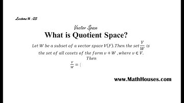 Vector Space || Lecture# 25 || What is Quotient Space? || BY Umair Arshad Bhatti