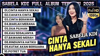 Download Lagu CINTA HANYA SEKALI - Sabela KDI | Full Album Terbaru 2025 Paling Viral MP3 Download Lagu CINTA HANYA SEKALI - Sabela KDI | Full Album Terbaru 2025 Paling Viral MP3
