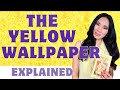 English prof explains charlotte perkins gilmans the yellow wallpaper in 2 ways analysis