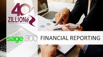 ZILLIONe Webinar | SAGE 300 | Financial Reporting