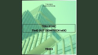 Time Out (Sonitech Mix)