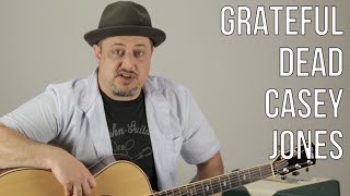 Grateful Dead Casey Jones Guitar Lesson + Tutorial