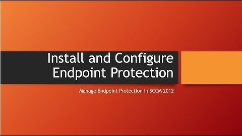 SCCM Endpoint Protection