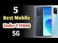 Best Phones under 15000| Best smartphones under 15000| All-rounder phone | Powerful Processor| 5G |