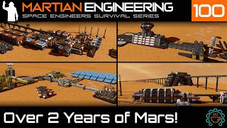 100 Episode Special! | Martian Engineering E100 | SE Survival