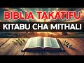 BIBLIA TAKATIFU KITABU CHA MITHALI SWAHILI AUDIO