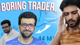 Siddharth Bhanushalis Boring Trading: Decoding the 44 Moving Average Strategy
