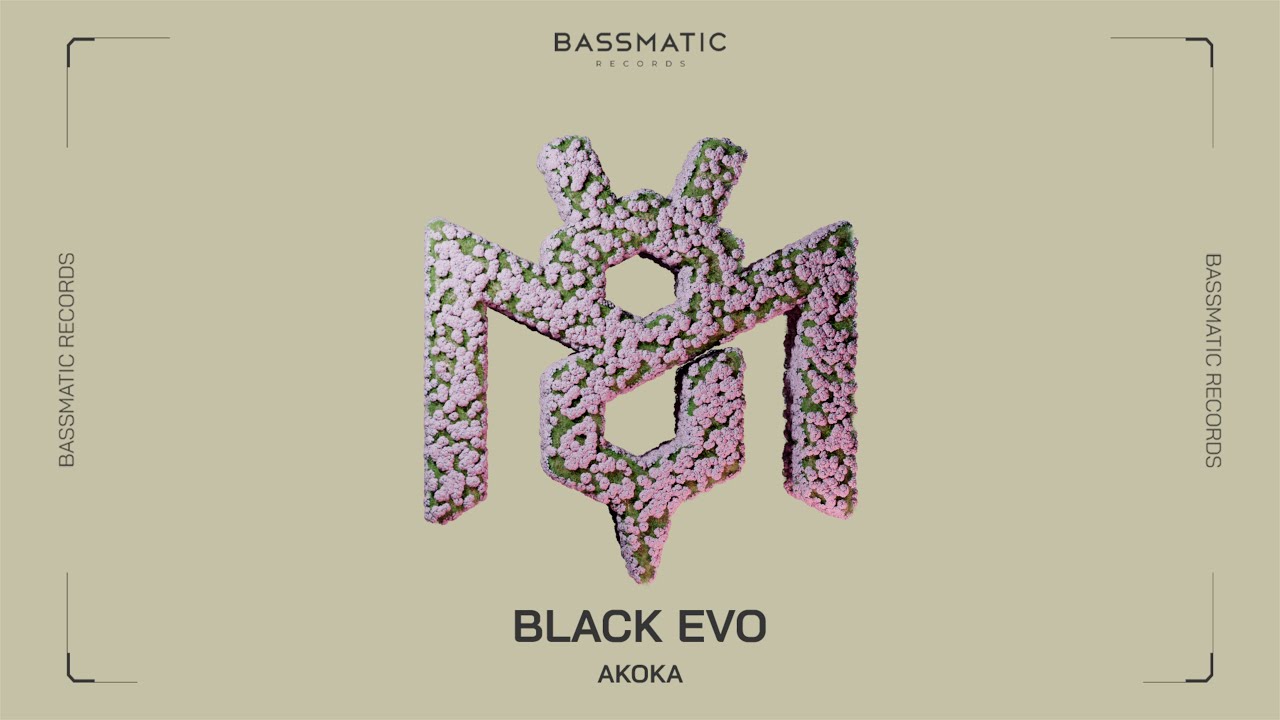 Watch Akoka - Black Evo | Bassmatic Records on YouTube Watch Akoka - Black Evo | Bassmatic Records on YouTube
