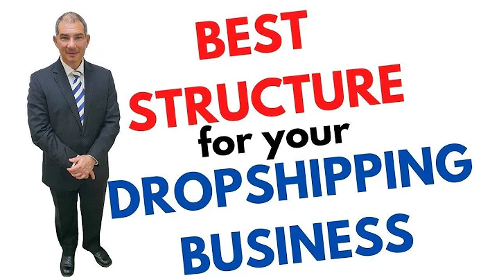 Protect Your Dropshipping Business with the Best Structure