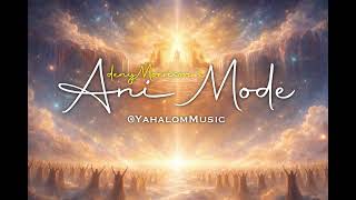 33 - denyMorrison's Ani Mode @YahalomMusic