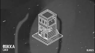 Bukka - Luco (Free Download) [OLR023]