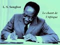Leopold Sédar Senghor 3 - Le Chant de l&#39;Afrique par Carolyne Cannella