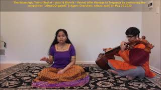 Adamodi galadE - Charukesi - Balantrapu Twins Homage to Tyagaraja