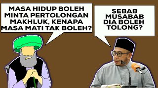 Masa Hidup Boleh Minta Pertolongan Makhluk, Kenapa Masa Mati Tak Boleh? -Prof Dr MAZA-