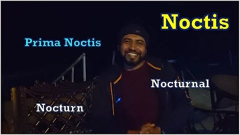 Prima Noctis, Nocturnal, Noctis: Latin Root Source...