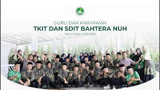 PROFIL GURU DAN KARYAWAN TKIT DAN SDIT BAHTERA NUH I 2023-2024