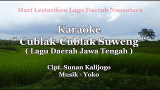 Karaoke CUBLAK-CUBLAK SUWENG || Lagu Daerah Jawa Tengah || Lagu dolanan || Tanpa Vokal