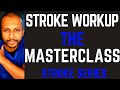 The ultimate stroke work up unveiling masterclass secrets