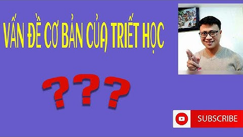Tại sao mối quan hệ giữa ý thức và vật chất lại là vấn đề cơ bản của triết học?