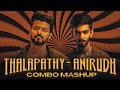 Thalapathy blast   thalapathy  anirudh combo mashup 