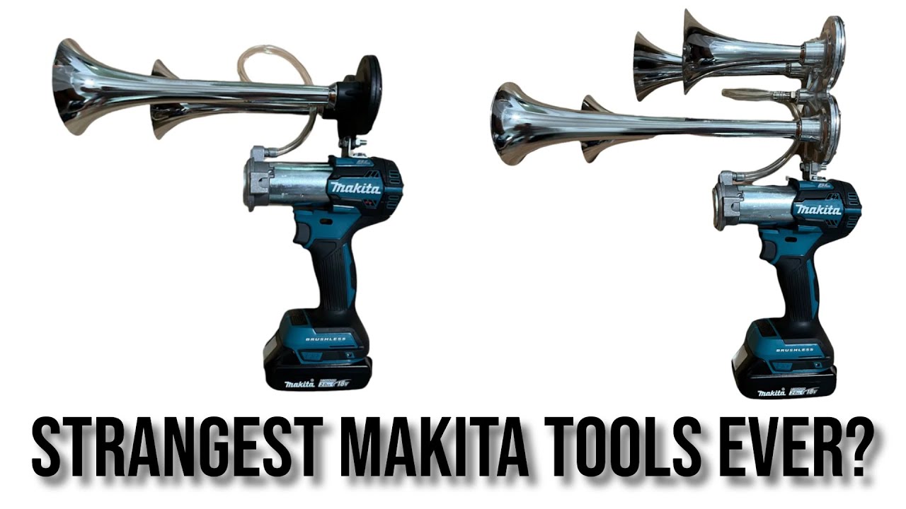 New Makita 18v Train Horn! WHAT? An Airhorn on a Cordless Tool Platform?  REALLY??? 