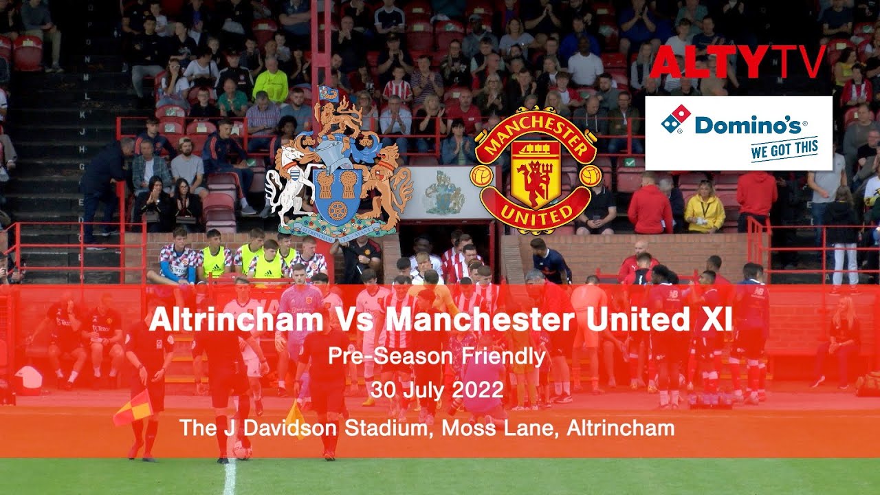 Altrincham v Manchester United XI – Altrincham FC