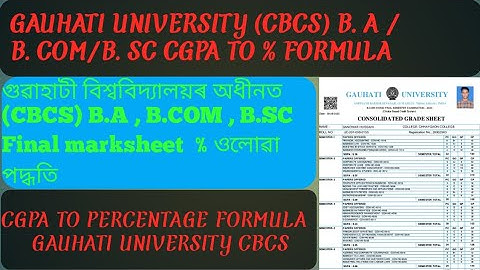 B.A/ B.COM/B.SC (CBCS) CGPA TO PERCENTAGE FORMULA GAUHATI UNIVERSITY