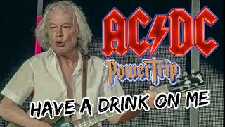 AC/DC - HAVE A DRINK ON ME - &quot;PowerTrip&quot; 2023 live - 07.10.2023