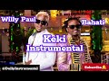 Willy Paul Ft Bahati Keki Instrumental