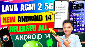 Lava Agni 2 New Android 14 Update Released with Android OS Software Updates on Lava Agni 2