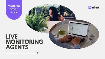 Mastering Arbeit Click: Live Monitoring Agents
