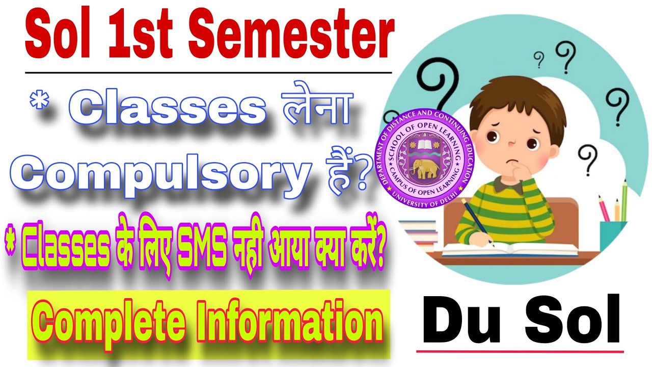 Sol Class Sol First Semester Classes लेना Compulsory हैं? | Sol 1st Semester ...