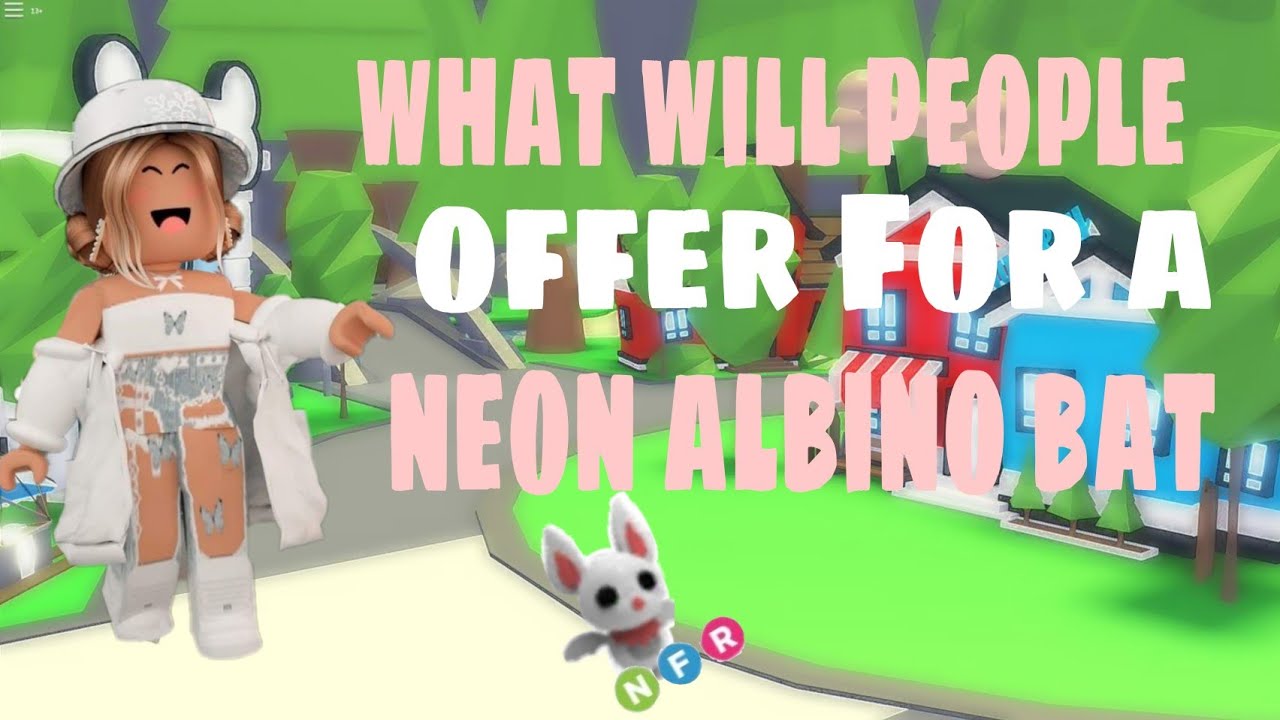 What will people trade for a neon albino bat IN RICH SERVER... roblox ...