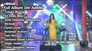 Full Album Om Adella  Tutupe wirang Terbaru